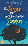 Die Farben des verschwundenen Sommers - Oliver Schlick - 9783960877158