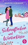 Schneeflocken und Winterküsse - Marion Hübinger - 9783960877998