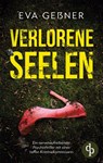 Verlorene Seelen - Eva Geßner - 9783960878391