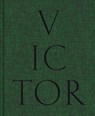 Victor Man - CORBETT,  Rachel ; Cucchi, Enzo ; Holmqvist, Karl ; Kessler, Erwin - 9783960988694