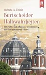Burtscheider Halbwahrheiten - Renata A. Thiele - 9783961230044