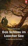 Das Schloss im Laacher See - Manuel Otto Bendrin - 9783961231522