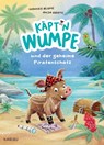 Käpt'n Wumpe und der geheime Piratenschatz - Hannes Blume - 9783961295487