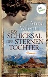 Das Schicksal der Sternentochter - Band 3 - Anna Valenti - 9783961485284