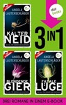 Kalter Neid, Blendende Gier & Fatale Lüge - Angela Lautenschläger - 9783961485864