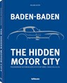 Baden-Baden: The Hidden Motor City - Roland Seiter - 9783961716708