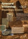 Ephemeral Archaeology - CERDÁN,  Angel Morillo ; Hermanns, Marcus Heinrich ; Domínguez, Javier Salido - 9783961760732