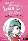 Girard-Audet, C: Das total verrückte Leben der Lea Olivier - GIRARD-AUDET,  Catherine ; Rühl, Lisa - 9783961857647