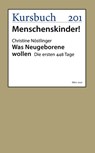 Was Neugeborene wollen - Christine Nöstlinger - 9783961961627