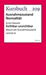 Sichtbar unsichtbar - Armin Nassehi - 9783961962617