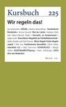 Kursbuch 225 - Armin Nassehi ; Peter Felixberger ; Sibylle Anderl - 9783961963805