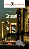 Grusel in Berlin - Armin A. Woy - 9783962010539