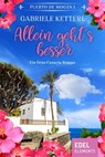 Allein geht's besser - Gabriele Ketterl - 9783962151225