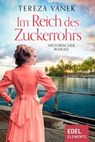 Im Reich des Zuckerrohrs - Tereza Vanek - 9783962153090