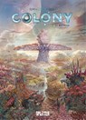 Colony. Band 3 - Denis-Pierre Filippi - 9783962195069
