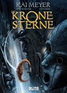 Die Krone der Sterne (Comic). Bd. 1 - Kai Meyer ; Yann Krehl ; Ralf Schlüter - 9783962196790