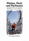 Pleiten, Pech und Parkinsons - Petra Seegers-Wilmsen - 9783962295134