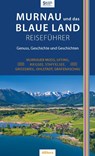 Murnau und das Blaue Land Reiseführer - Sonja Still - 9783962330422
