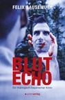Blutecho - Felix Sausemuth - 9783962850814
