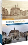 Coburg einst und jetzt - Christian Boseckert - 9783963034220