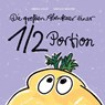 Die großen Abenteuer einer 1/2 Portion - Heiko Volz - 9783963040597