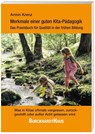 Merkmale einer guten Kita-Pädagogik - Das Praxisbuch für Qualität in der frühen Bildung - Armin Krenz - 9783963046209
