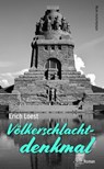 Völkerschlachtdenkmal - Erich Loest - 9783963119491