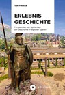 Erlebnis Geschichte - Tom Pinsker - 9783963174490