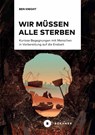 Wir müssen alle sterben - Ben Knight - 9783963174506