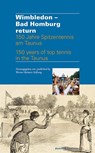 Wimbledon - Bad Homburg return - Werner Reimers Stiftung - 9783963200793