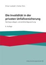Die Invalidität in der privaten Unfallversicherung - Elmar Ludolph ; Stefan Reis - 9783963293658