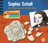 Abenteuer & Wissen: Sophie Scholl -  - 9783963460418