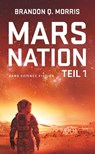 Mars Nation 1 - Brandon Q. Morris - 9783963570247