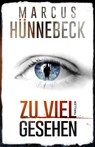 Zu viel gesehen - Marcus Hünnebeck - 9783963572562