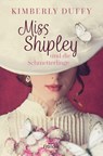 Miss Shipley und die Schmetterlinge - Kimberly Duffy - 9783963622175