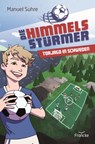 Die Himmelsstürmer - Torjagd in Schweden - Manuel Suhre - 9783963623332