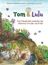 Tom und Lulu - Almut Heymann - 9783963625015