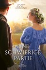 Eine schwierige Partie - Jody Hedlund - 9783963627064