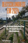 Deutschlandreise EM 2024 - Sascha Kurzrock - 9783964231147