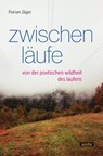 Zwischenläufe - Florian Jäger - 9783964231345