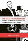 Die Verantwortungslosen - Johann Chapoutot - 9783964283245