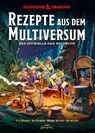 Dungeons & Dragons: Rezepte aus dem Multiversum - Kyle Newman ; Jon Peterson ; Michael Witwer ; Sam Winter - 9783964810342