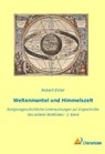 Weltenmantel und Himmelszelt - Robert Eisler - 9783965066458