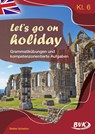 Let's go on holiday - Grammatikübungen und kompetenzorientierte Aufgaben - Stefan Schwinn - 9783965200814
