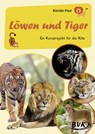 Kurzprojekt Löwen und Tiger - Kerstin Paul - 9783965202306