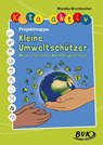 Kita aktiv Projektmappe Kleine Umweltschützer - Mareike Brombacher - 9783965203785