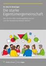 Die starke Eigentümergemeinschaft - Otto N. Bretzinger - 9783965335110