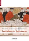 Feststellung der Todesursache - Burkhard Madea ; Elke Doberentz ; Julia Ulbricht ; Julian Prangenberg - 9783965436381