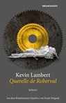 Querelle de Roberval - Kevin Lambert - 9783966391054