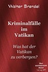 Kriminalfälle im Vatikan - Walter Brendel - 9783966514354